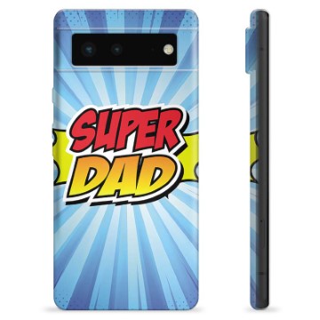 Google Pixel 6 TPU-hoesje - Super Dad