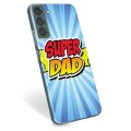 Samsung Galaxy S22+ 5G TPU Hoesje - Super Dad