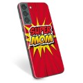 Samsung Galaxy S22+ 5G TPU Hoesje - Super Mom